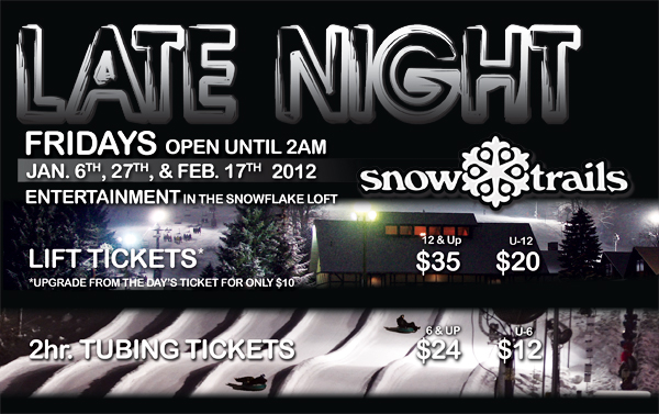 Late Night Friday's at Snow Trails Late Night Friday's at Snow Trails