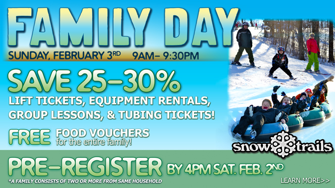 Family Day at Snow Trails, Save on Lift Tickets, Tubing Tickets, and Free Food Vouchers for the entire family