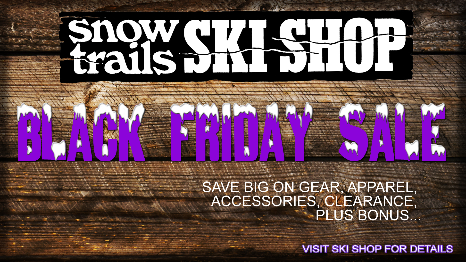 Black Friday Sale at Snow Trails Ski Shop