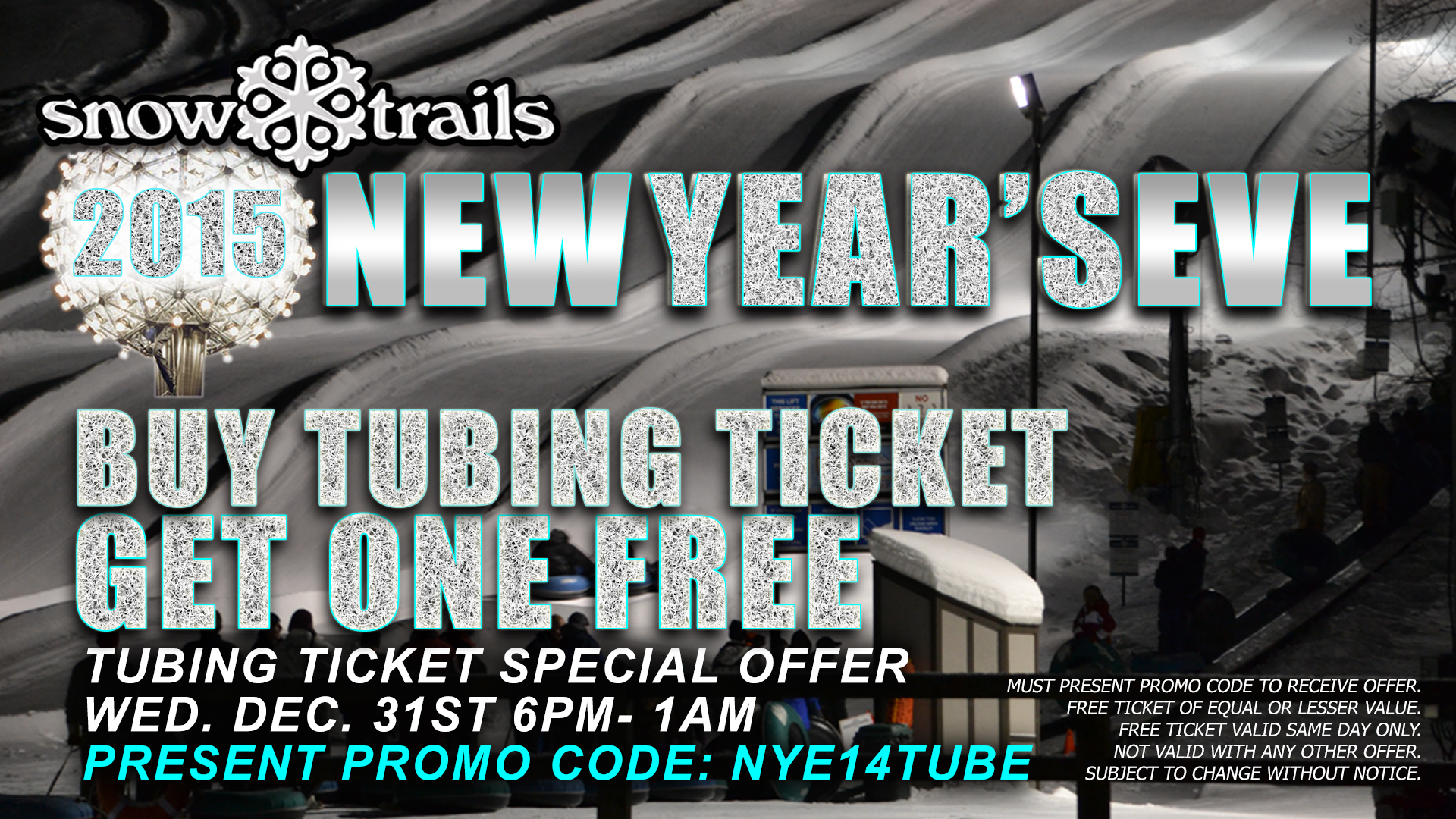 New Year's Eve Snow Tubing Special Buy One Get One Offer at Snow Trails Vertical Descent Tubing Park