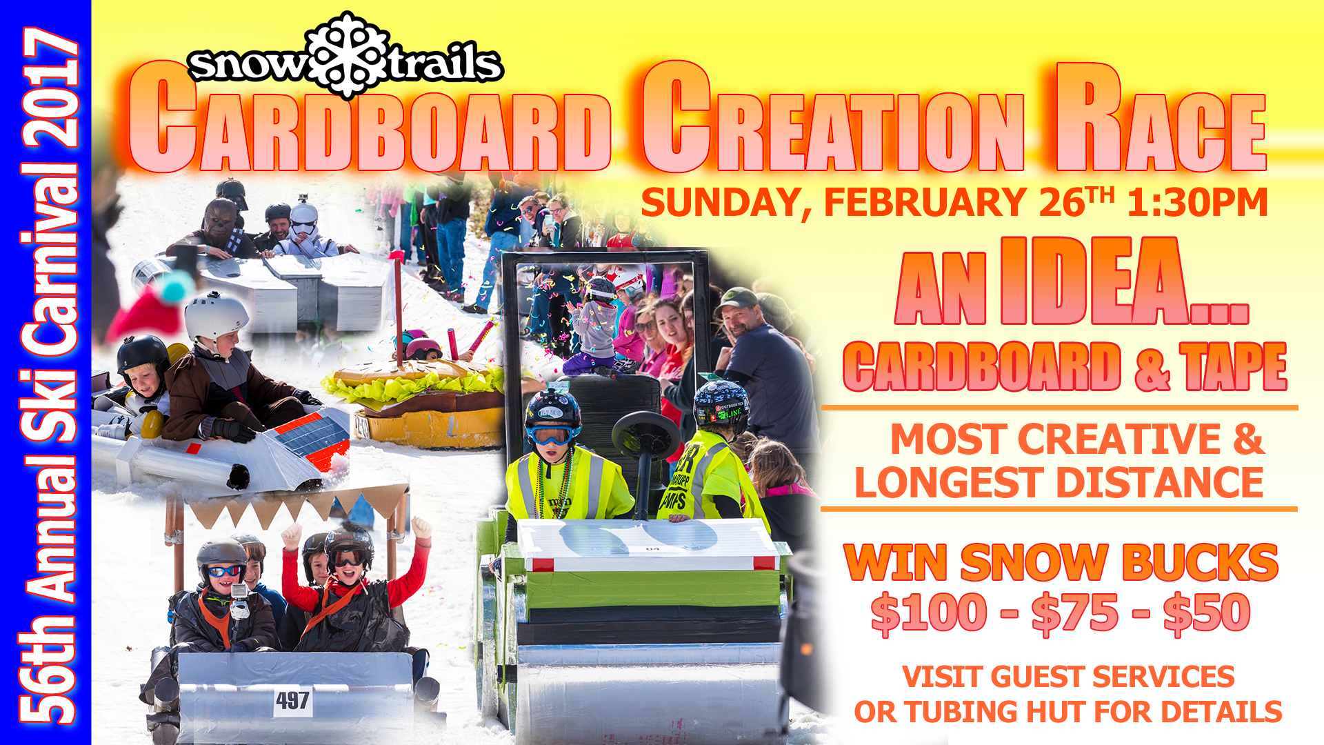 56th Annual Ski Carnival Cardboard Creation Race February 26th Snow-Trails