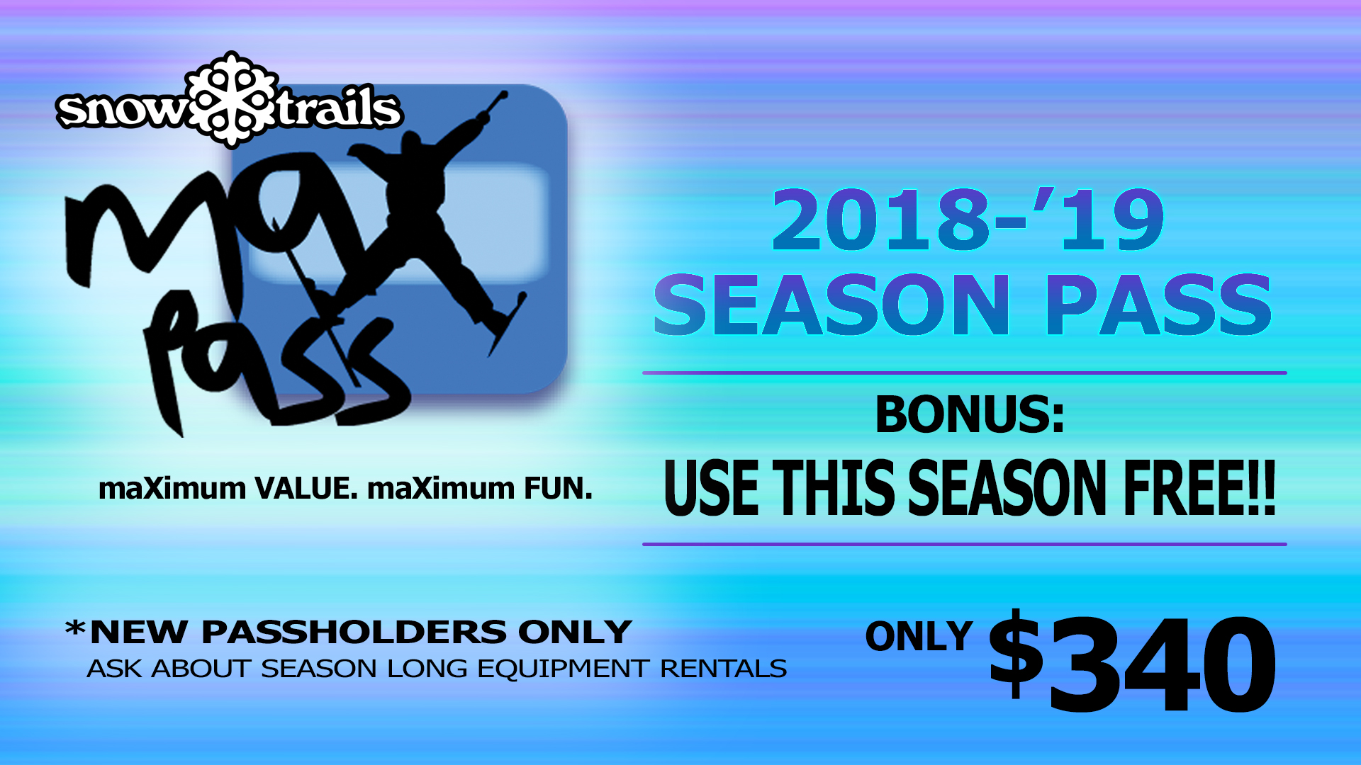 maXpass Bonus - Use This Season Free!!