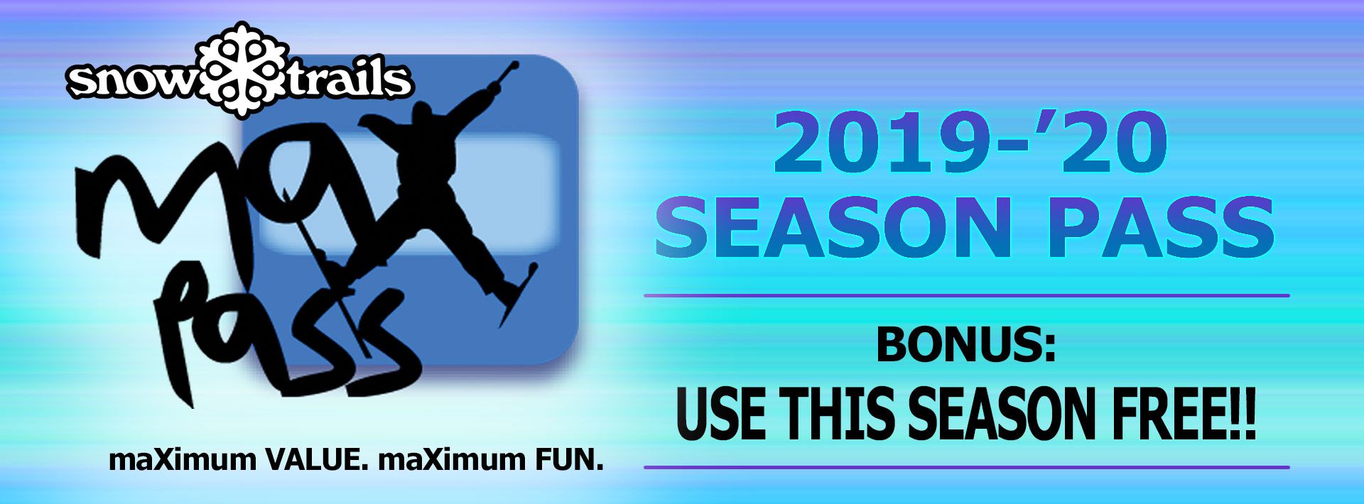 maXpass - BONUS: Use This Season FREE